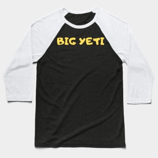 Big yeti Baseball T-Shirt